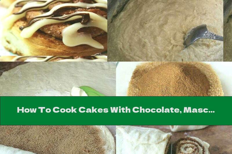 How To Cook Cakes With Chocolate, Mascarpone And Cinnamon - Recipe