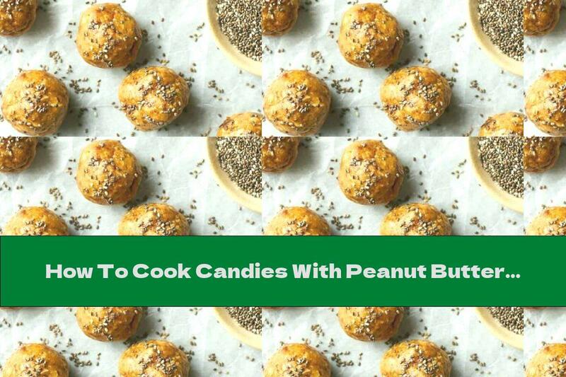 How To Cook Candies With Peanut Butter And Oatmeal - Recipe