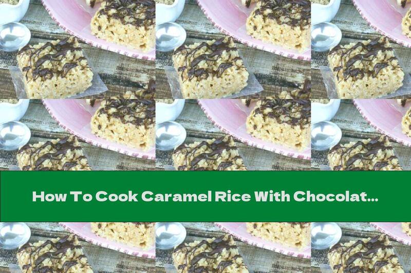 How To Cook Caramel Rice With Chocolate - Recipe