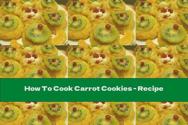 How To Cook Carrot Cookies - Recipe