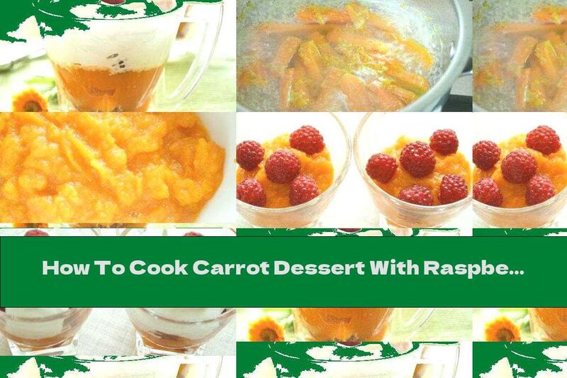 How To Cook Carrot Dessert With Raspberries - Recipe