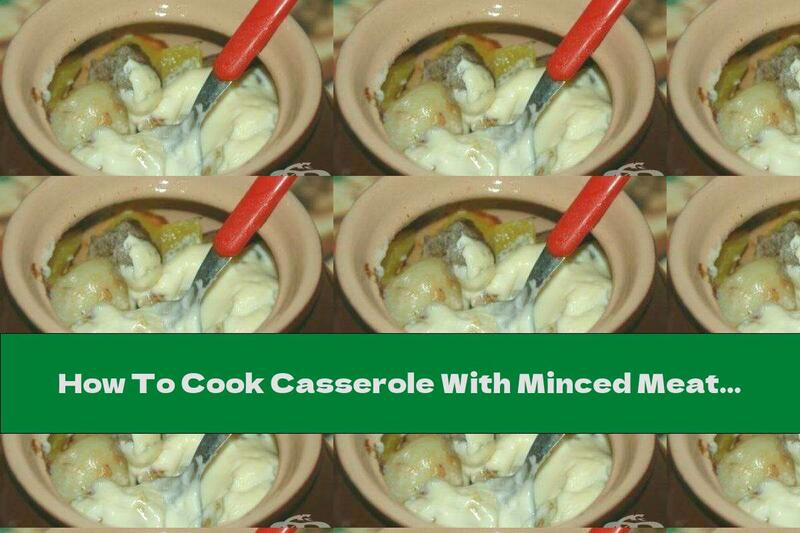 How To Cook Casserole With Minced Meat And Melted Cheese - Recipe