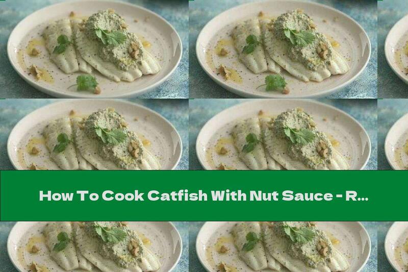 How To Cook Catfish With Nut Sauce - Recipe