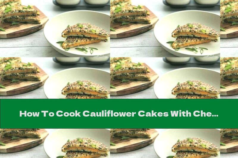 How To Cook Cauliflower Cakes With Cheddar, Chia And Sesame - Recipe