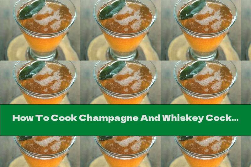 How To Cook Champagne And Whiskey Cocktail With Red Orange Juice - Recipe