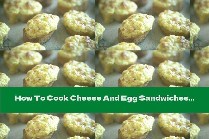 How To Cook Cheese And Egg Sandwiches - Recipe