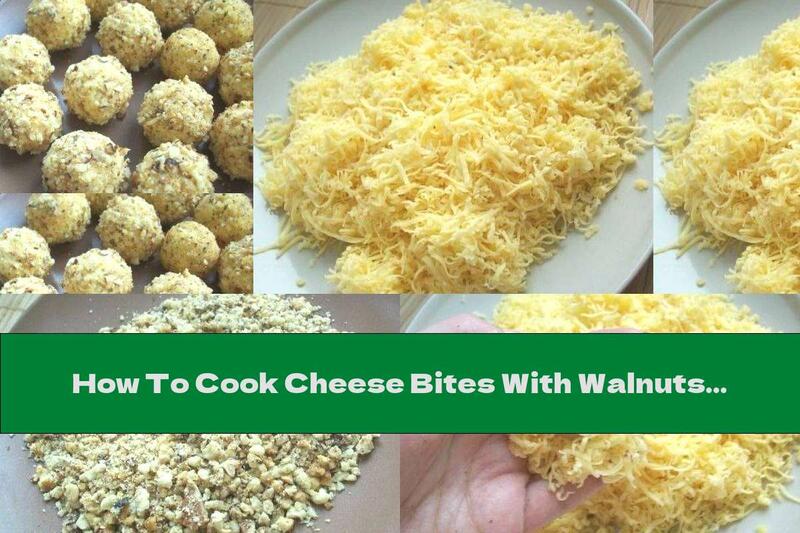 How To Cook Cheese Bites With Walnuts And Olives - Recipe