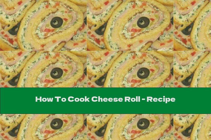 How To Cook Cheese Roll - Recipe