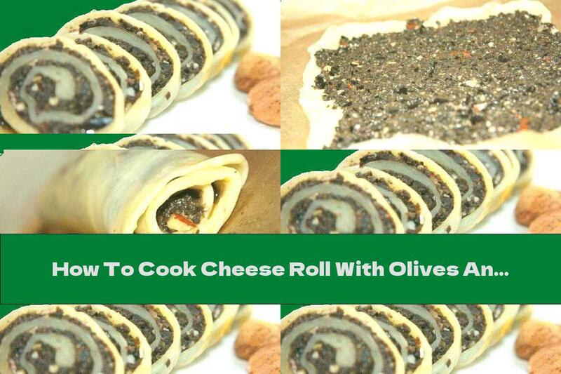 How To Cook Cheese Roll With Olives And Garlic - Recipe