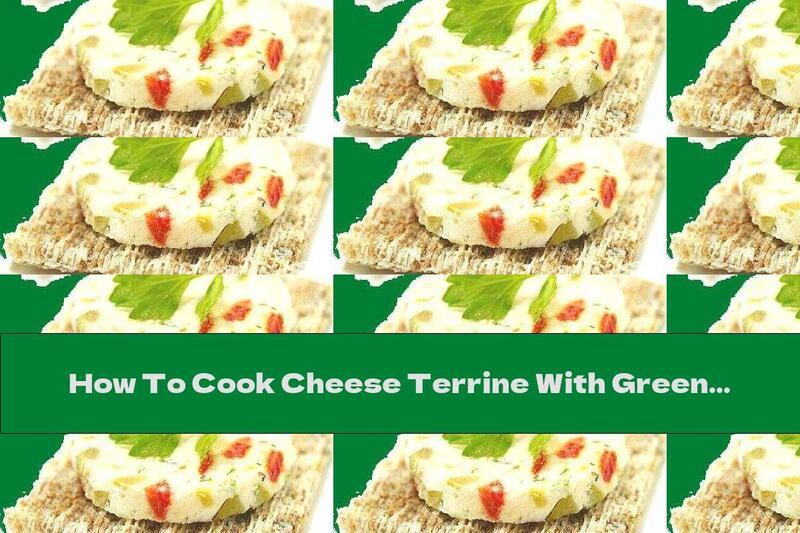 How To Cook Cheese Terrine With Green Onions And Olives - Recipe