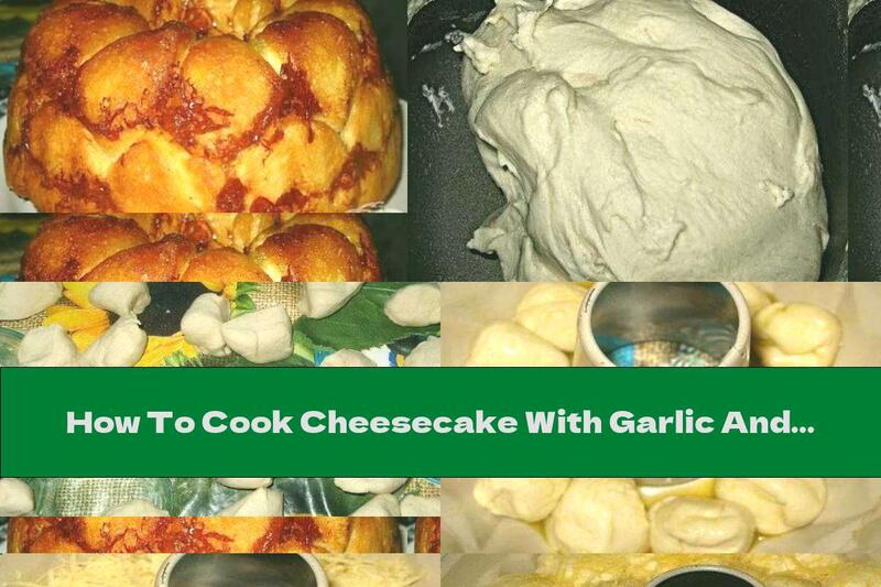 How To Cook Cheesecake With Garlic And Butter - Recipe