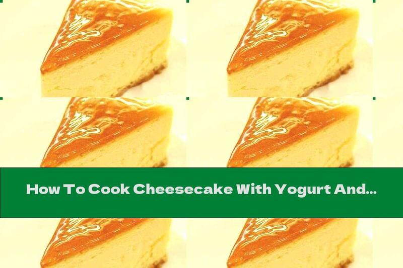 How To Cook Cheesecake With Yogurt And Honey Glaze - Recipe