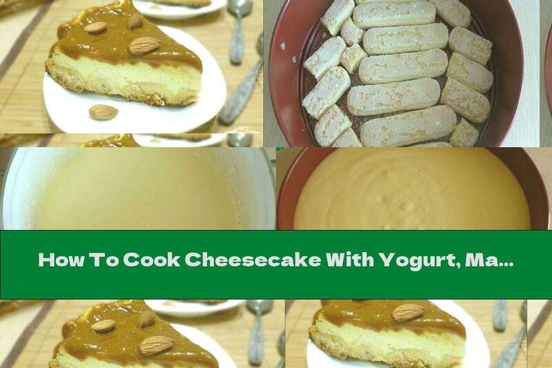 How To Cook Cheesecake With Yogurt, Mascarpone And Almonds - Recipe
