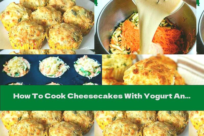 How To Cook Cheesecakes With Yogurt And Vegetables (without Eggs) - Recipe