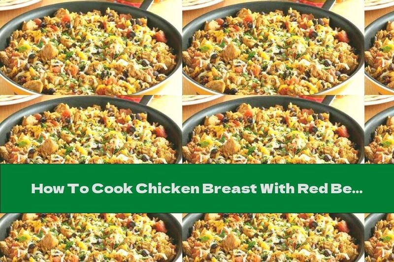 How To Cook Chicken Breast With Red Beans, Rice And Cheddar - Recipe