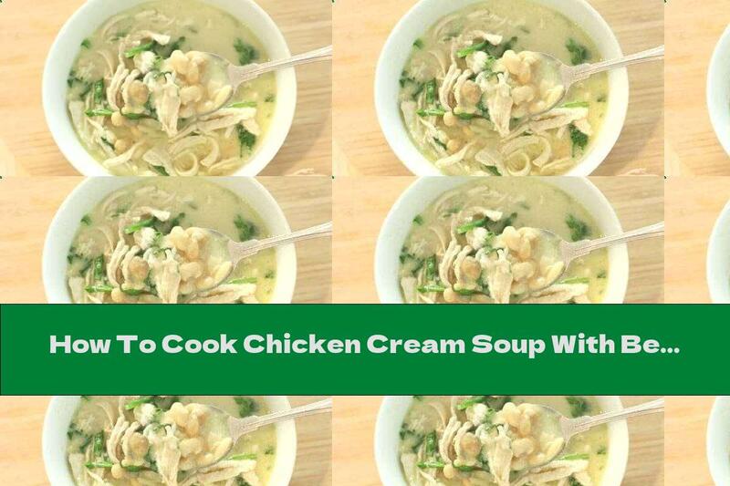 How To Cook Chicken Cream Soup With Beans And Spinach - Recipe