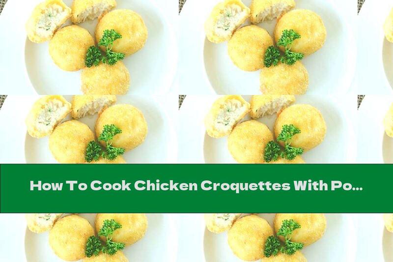 How To Cook Chicken Croquettes With Potatoes, Parsley And Mozzarella - Recipe