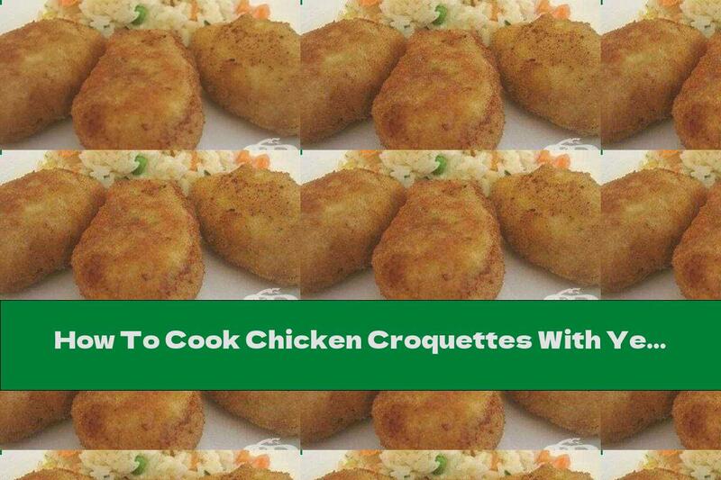 How To Cook Chicken Croquettes With Yellow Cheese And Mushrooms - Recipe