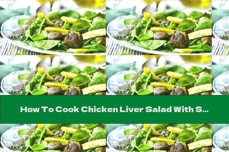 How To Cook Chicken Liver Salad With Spinach And Apples - Recipe