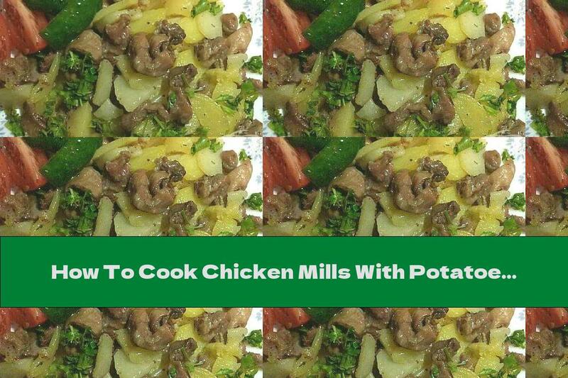 How To Cook Chicken Mills With Potatoes And Basil - Recipe