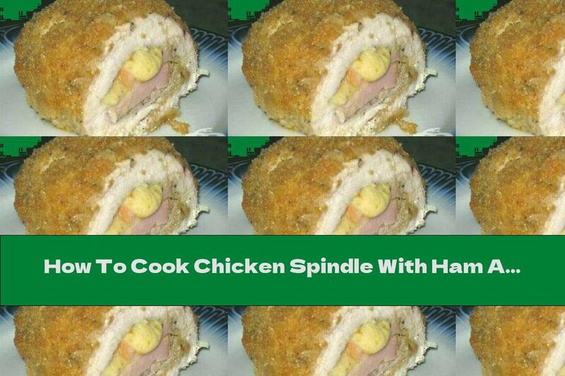How To Cook Chicken Spindle With Ham And Cheese - Recipe