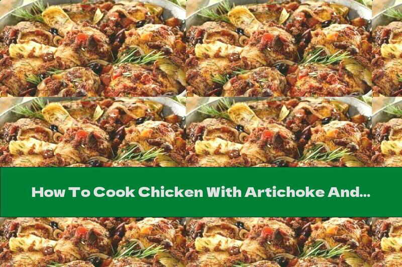 How To Cook Chicken With Artichoke And Balsamic Vinegar - Recipe