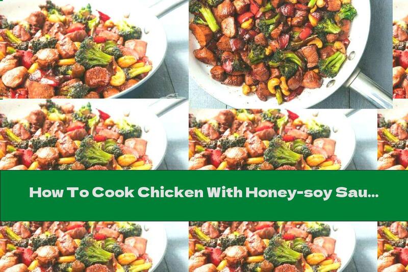 How To Cook Chicken With Honey-soy Sauce - Recipe