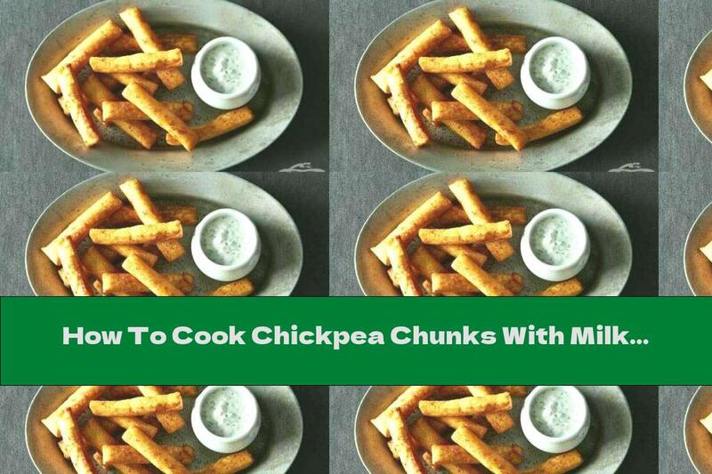 How To Cook Chickpea Chunks With Milk Sauce - Recipe