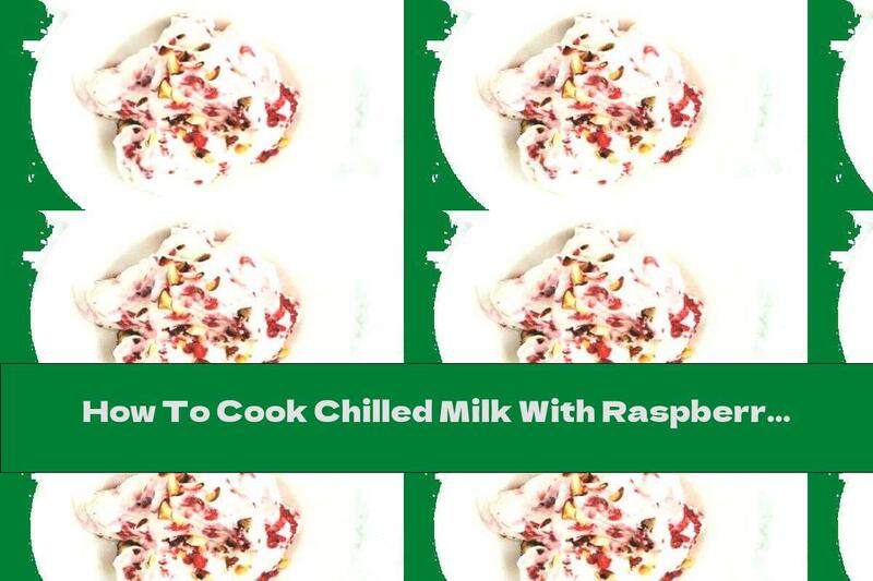 How To Cook Chilled Milk With Raspberries And Almonds - Recipe