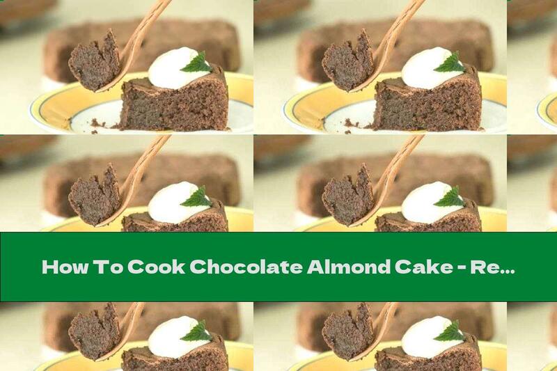 How To Cook Chocolate Almond Cake - Recipe