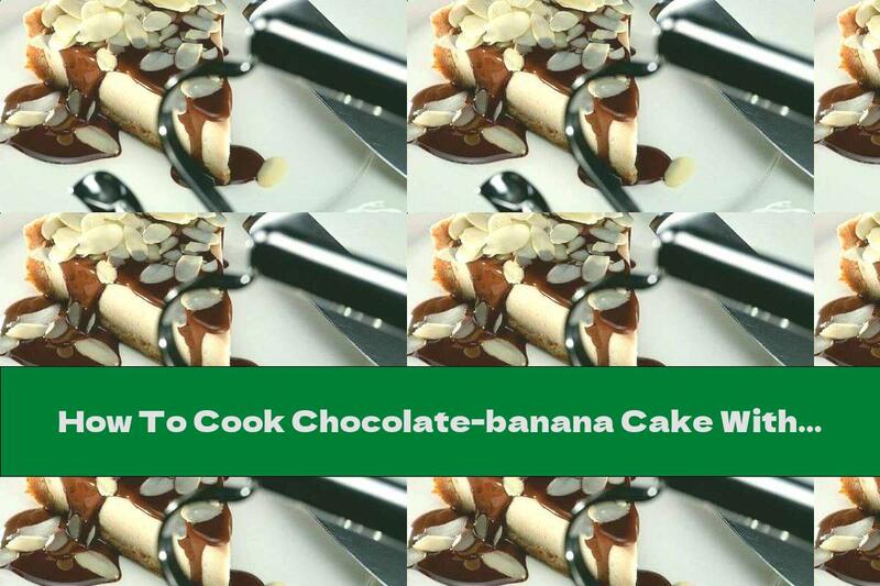 How To Cook Chocolate-banana Cake With Hazelnuts, Almonds And Coconut Milk - Recipe