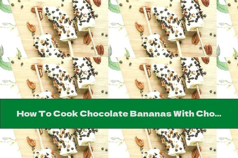 How To Cook Chocolate Bananas With Chocolate Chips And Walnuts - Recipe