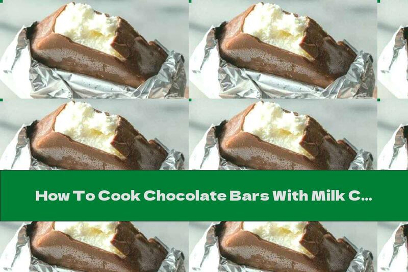 How To Cook Chocolate Bars With Milk Cream - Recipe