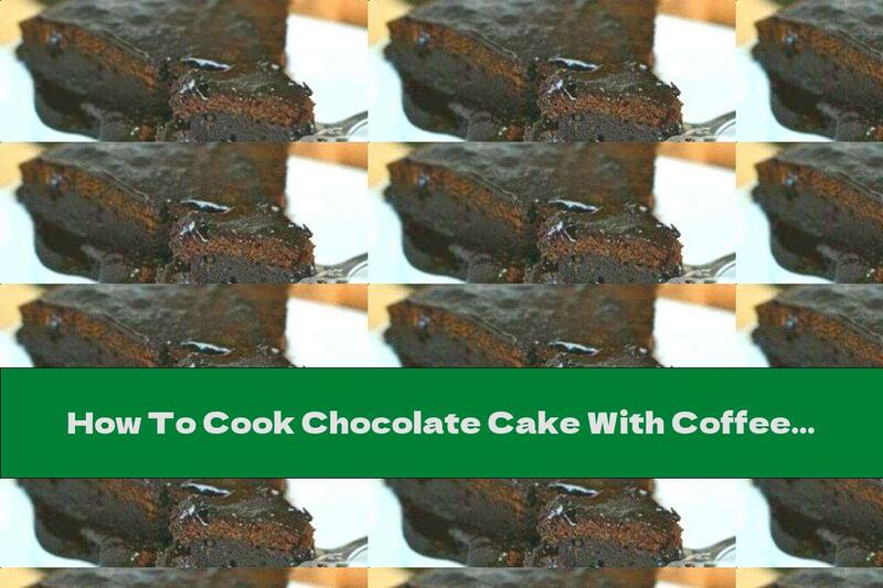 How To Cook Chocolate Cake With Coffee Extract - Recipe