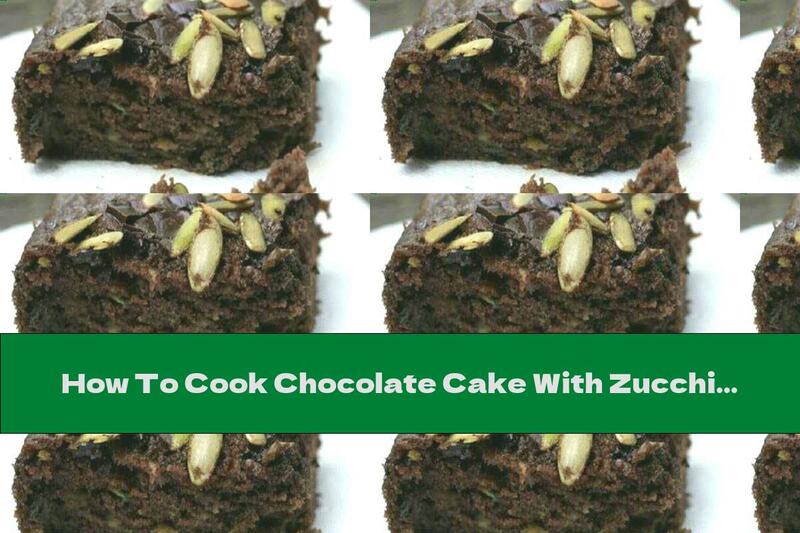 How To Cook Chocolate Cake With Zucchini And Apples - Recipe