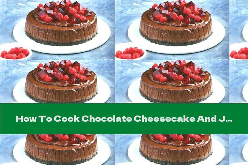 How To Cook Chocolate Cheesecake And Jelly Cubes - Recipe