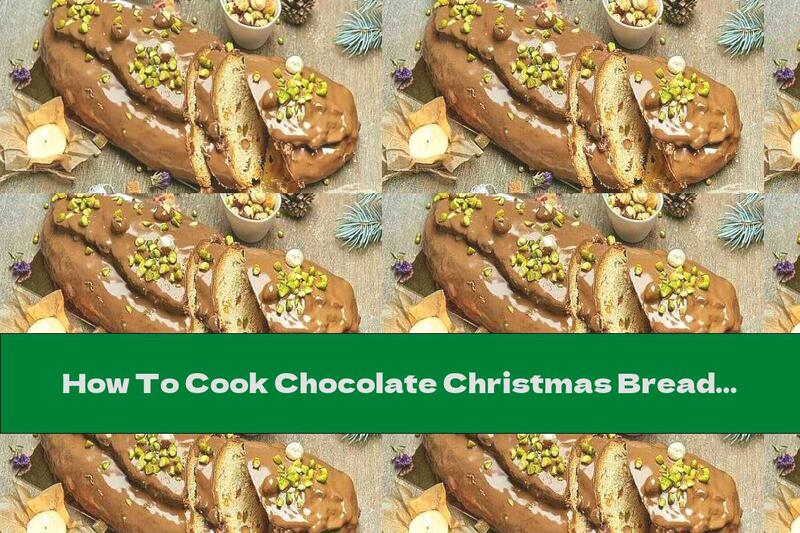 How To Cook Chocolate Christmas Bread With Candied Fruits And Nuts - Recipe