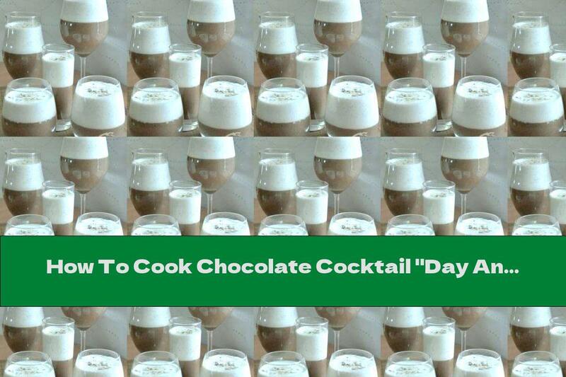How To Cook Chocolate Cocktail "Day And Night" - Recipe