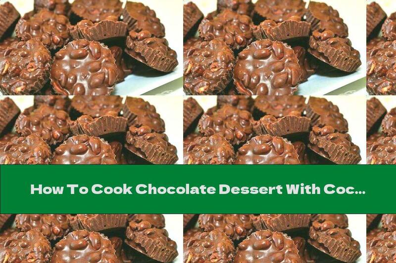 How To Cook Chocolate Dessert With Coconut And Peanuts - Recipe