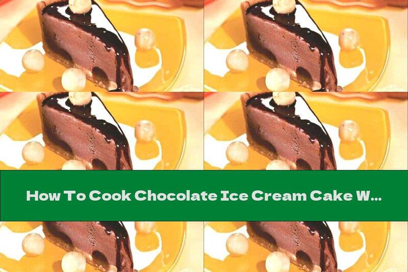 How To Cook Chocolate Ice Cream Cake With Bananas And Honey - Recipe