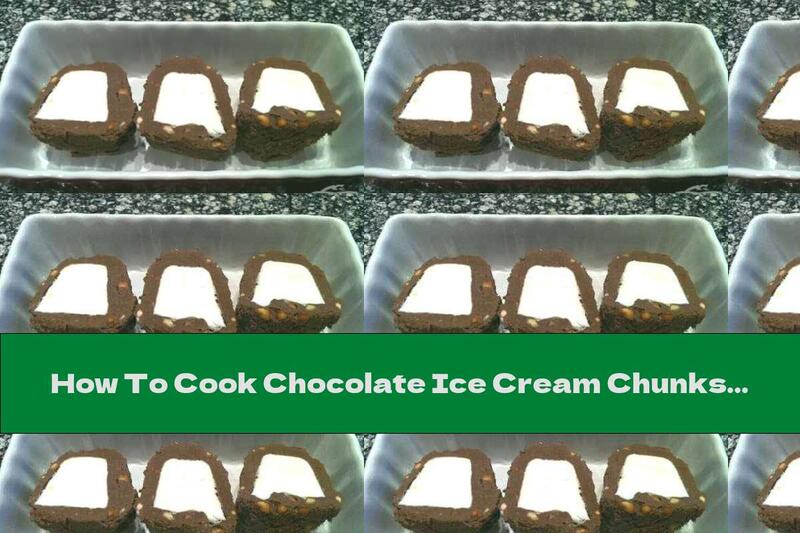 How To Cook Chocolate Ice Cream Chunks - Recipe