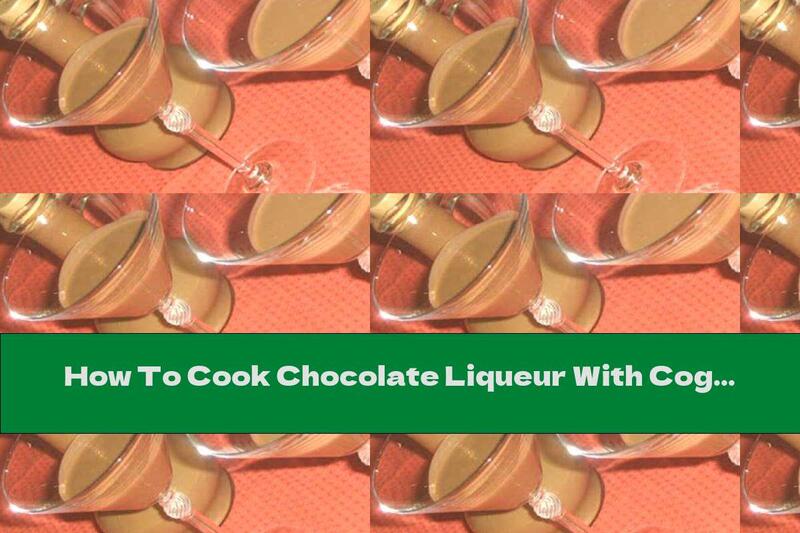 How To Cook Chocolate Liqueur With Cognac And Coconut Milk - Recipe