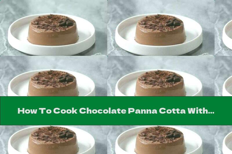 How To Cook Chocolate Panna Cotta With Coconut Cream And Espresso Coffee - Recipe