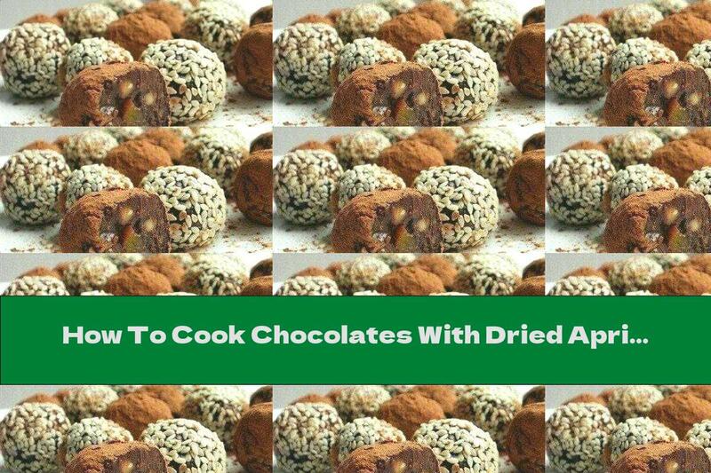 How To Cook Chocolates With Dried Apricots And Walnuts - Recipe