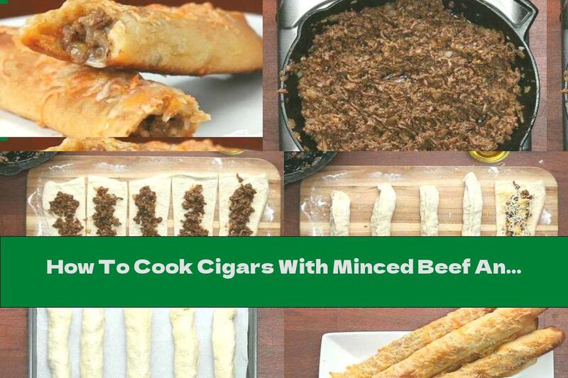 How To Cook Cigars With Minced Beef And Taco Spice - Recipe