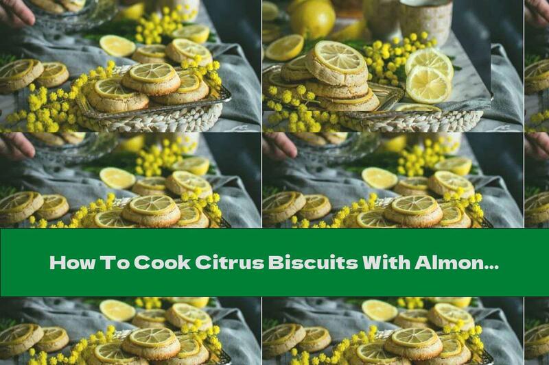 How To Cook Citrus Biscuits With Almonds And Whole Lemon - Recipe