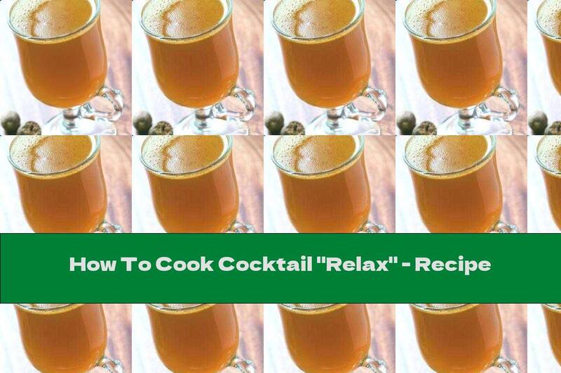 How To Cook Cocktail "Relax" - Recipe