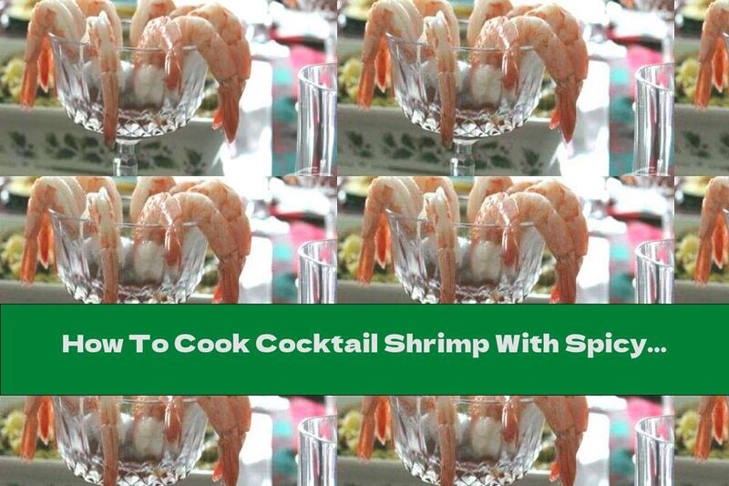 How To Cook Cocktail Shrimp With Spicy Sauce - Recipe