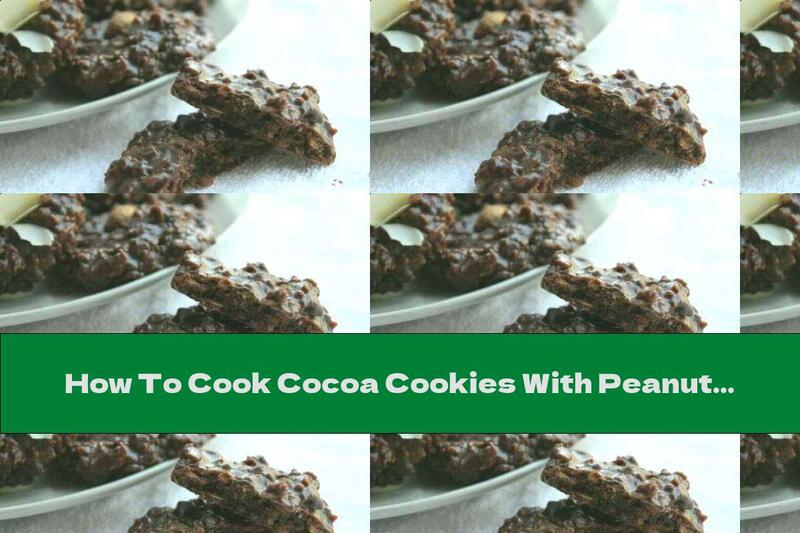 How To Cook Cocoa Cookies With Peanut Butter Without Baking - Recipe