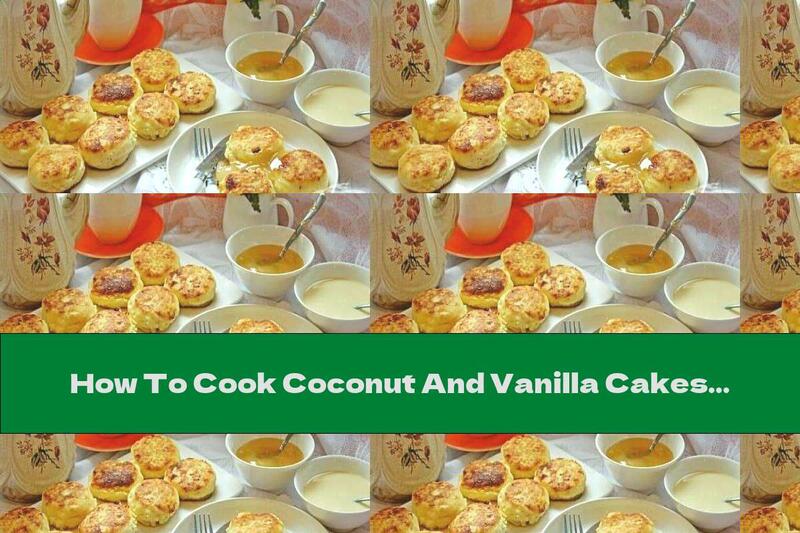 How To Cook Coconut And Vanilla Cakes - Recipe